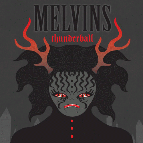 The Melvins : Thunderball The Melvins : Thunderball